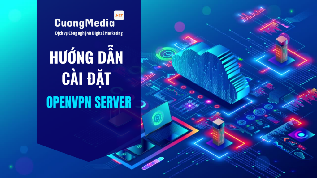 Hướng dẫn cài VPN Server trên VPS giá rẻ trong 10 phút